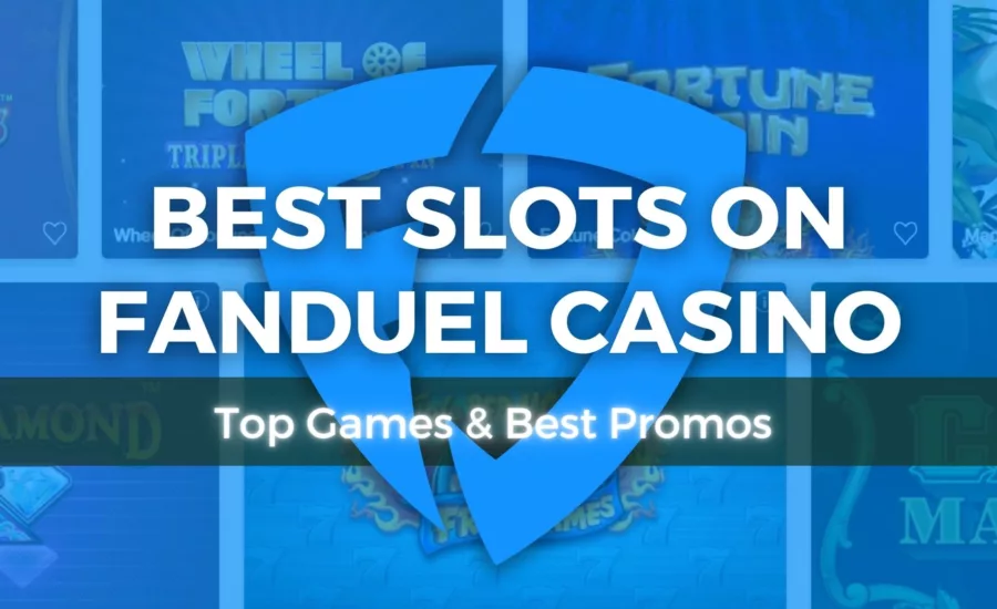 Best Slots on FanDuel Casino: Top Games & Best Promos (2024)